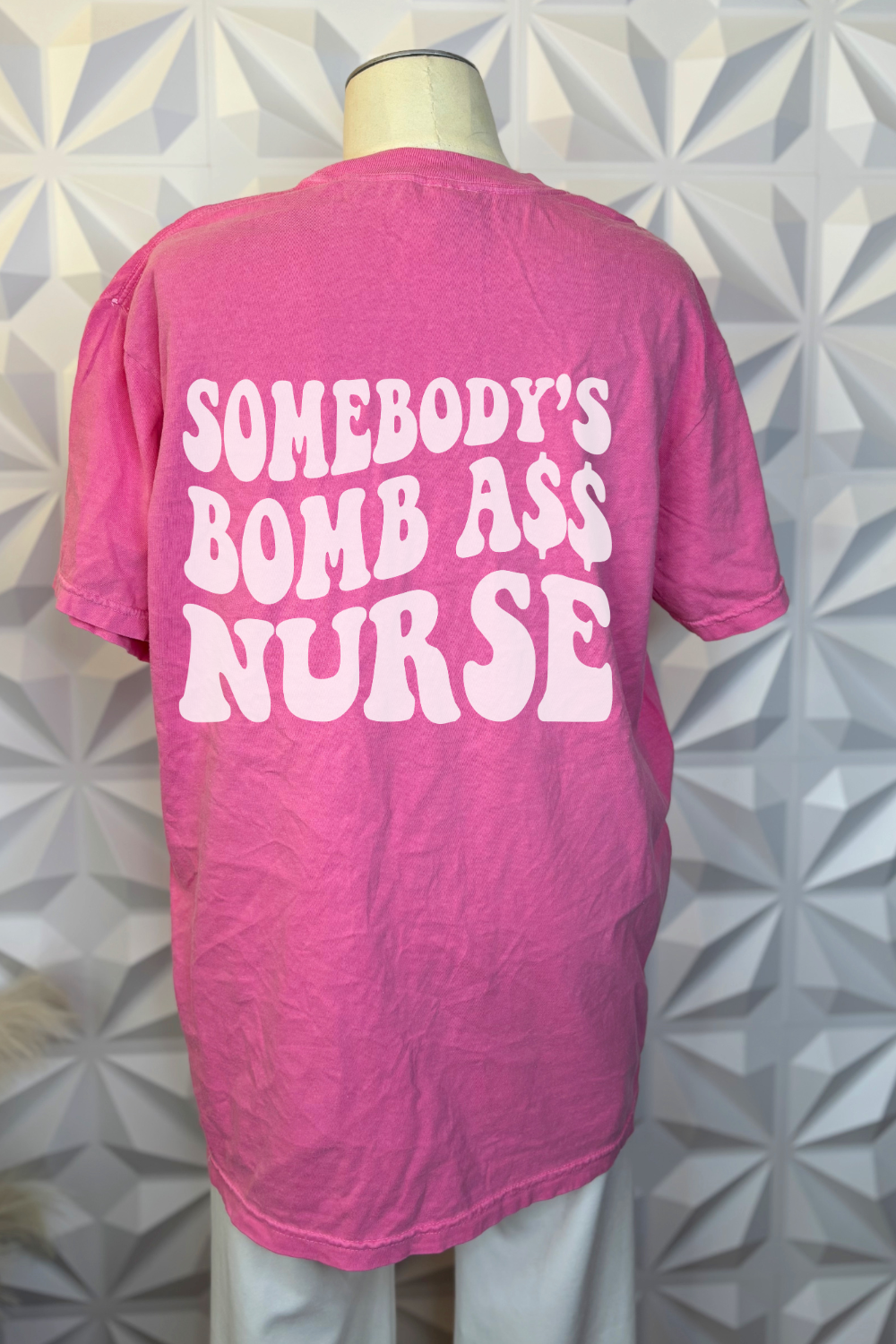 Somebody's Bomb A$$ Nurse