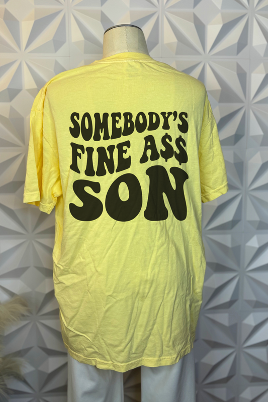 Somebody's Fine A$$ Son