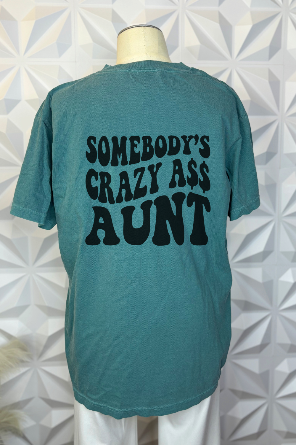 Somebody's Crazy A$$ Aunt